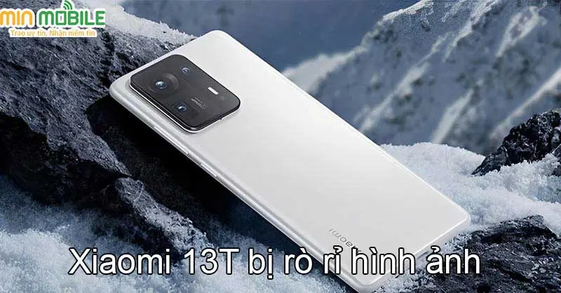 Hình ảnh mới nhất của Xiaomi 13T bị rò rỉ trước khi ra mắt!