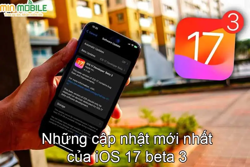 Apple cho ra mắt phiên bản iOS 17 Beta 3: Có gì đáng mong chờ