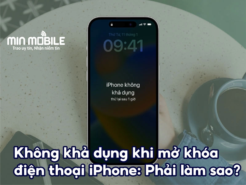 Cách khắc phục lỗi Không khả dụng khi mở khóa điện thoại iPhone