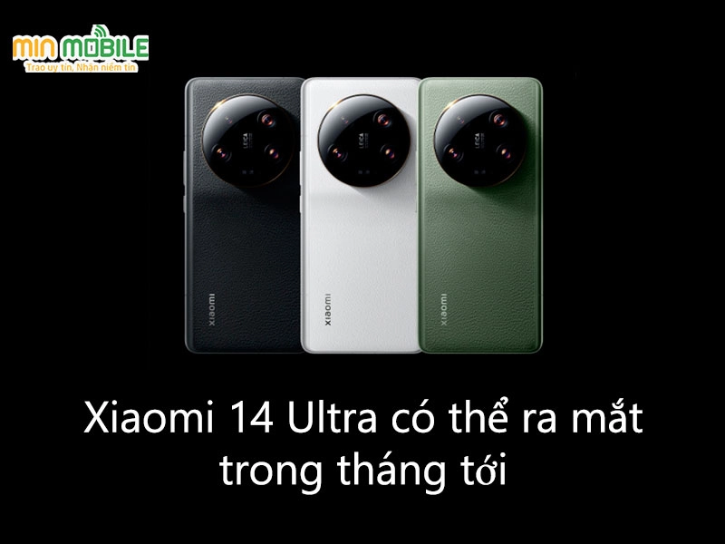 Xiaomi 14 Ultra có thể ra mắt trong tháng tới: Có gì cải tiến?