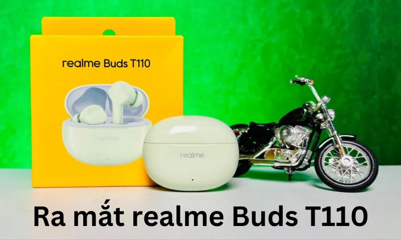 Ra mắt realme Buds T110