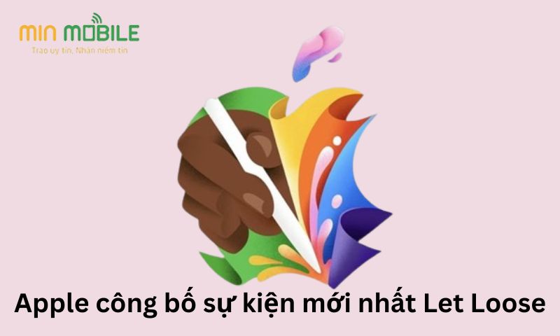 Apple công bố sự kiện mới nhất Let Loose