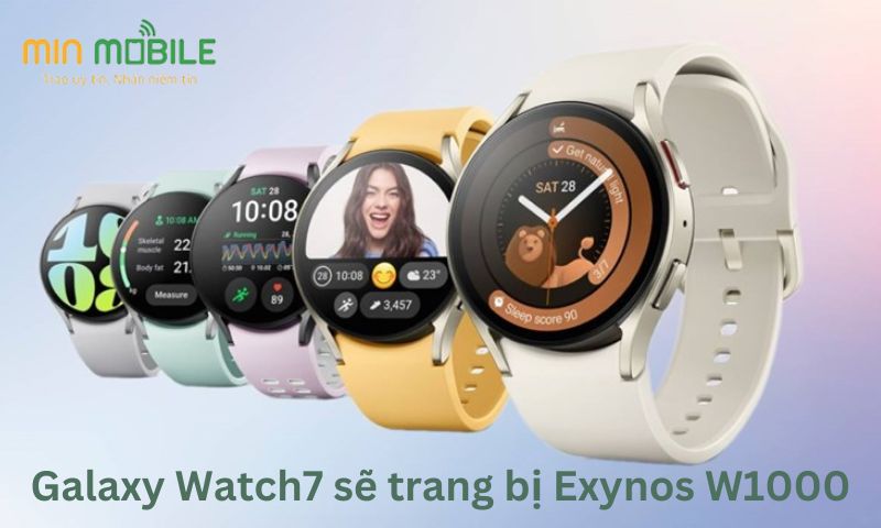 Galaxy Watch7 sẽ trang bị Exynos W1000