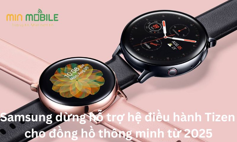 Samsung dừng hỗ trợ hệ điều hành Tizen cho đồng hồ thông minh từ 2025