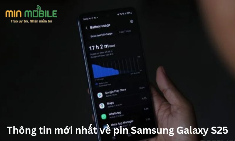 Thông tin mới nhất về pin Samsung Galaxy S25