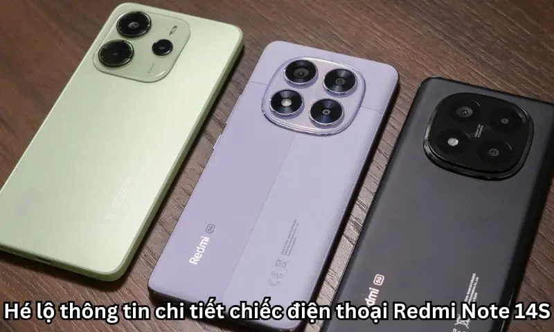 Hé lộ thông tin chi tiết chiếc điện thoại Redmi Note 14S 