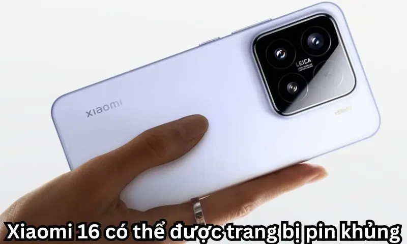 Xiaomi 16 có thể được trang bị pin khủng