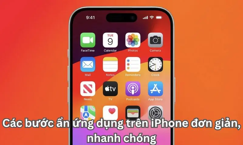 Các bước ẩn ứng dụng trên iPhone đơn giản, nhanh chóng